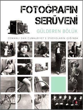 Fotoğrafın Serüveni | benlikitap.com