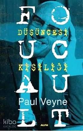 Foucault - Düşüncesi Kişiliği | benlikitap.com