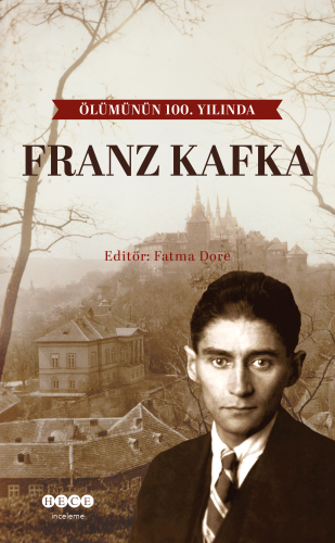 Franz Kafka;Ölümünün 100.Yılında | benlikitap.com