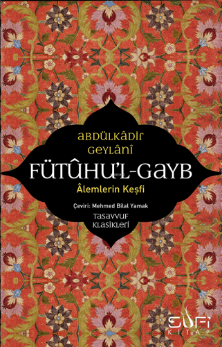 Fütuhul Gayb - Alemlerin Keşfi | benlikitap.com