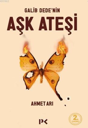 Galib Dede'nin Aşk Ateşi | benlikitap.com