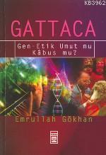 Gattaca / Gen-etik Umut mu Kabus mu? | benlikitap.com