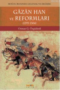 Gazan Han ve Reformları (1295-1304); "Moğol İranında Gelenek ve Değişi