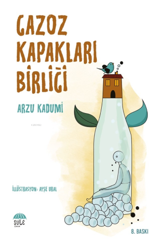 Gazoz Kapakları Birliğİ | benlikitap.com