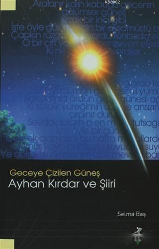 Geceye Çizilen Güneş Ayhan Kırdar ve Şiiri | benlikitap.com