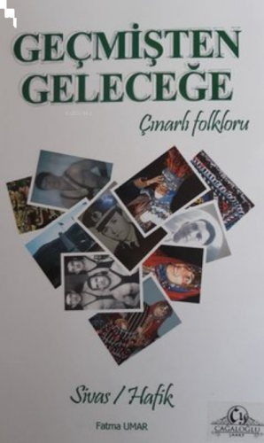 Geçmişten Geleceğe Çınarlı Folkloru | benlikitap.com