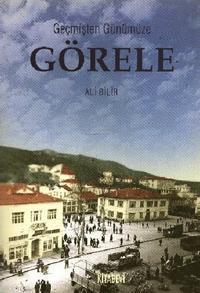 Geçmişten Günümüze Görele | benlikitap.com