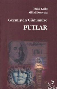 Geçmişten Günümüze Putlar | benlikitap.com