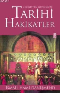 Geçmişten Günümüze Tarihi Hakikatler | benlikitap.com