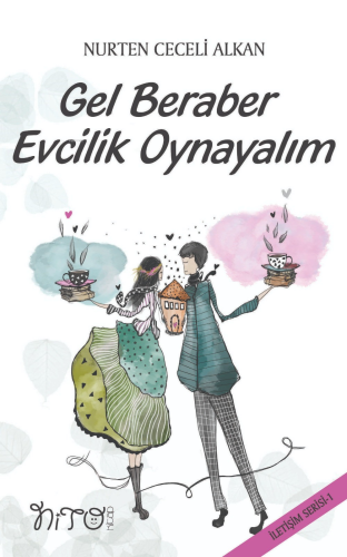 Gel Beraber Evcilik Oynayalım | benlikitap.com