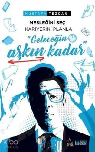 Geleceğin Aşkın Kadar | benlikitap.com