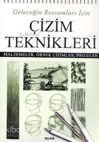 Geleceğin Ressamları İçin Çizim Teknikleri | benlikitap.com