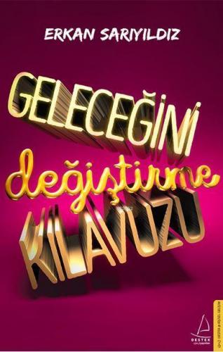 Geleceğini Değiştirme Kılavuzu | benlikitap.com