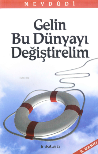 Gelin Bu Dünyayı Değiştirelim | benlikitap.com