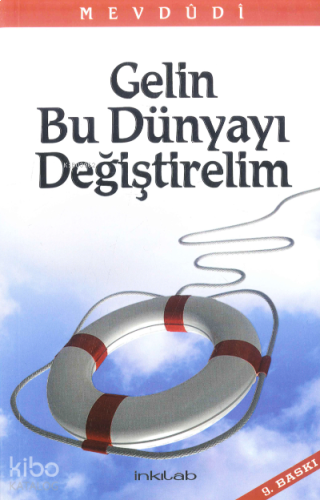 Gelin Bu Dünyayı Değiştirelim | benlikitap.com