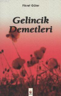 Gelincik Demetleri | benlikitap.com