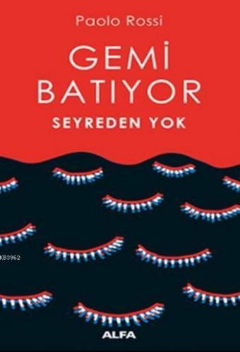 Gemi Batıyor Seyreden Yok | benlikitap.com