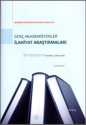 Genç Akademisyenler İlahiyat Araştırmaları Sempozyum | benlikitap.com