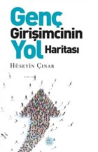 Genç Girişimcinin Yol Haritası | benlikitap.com