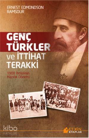 Genç Türkler ve İttihat Terakki | benlikitap.com