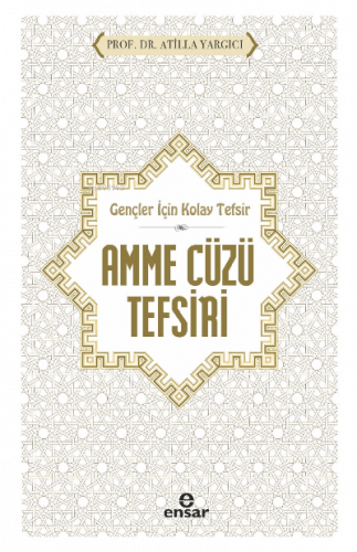 Gençler İçin Kolay Tefsir Amme Cüzü Tefsiri | benlikitap.com