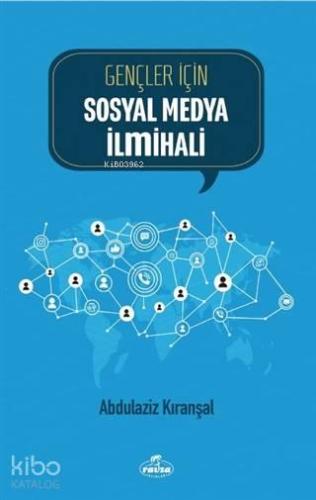 Gençler İçin Sosyal Medya İlmihali | benlikitap.com