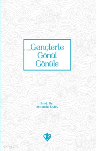 Gençlerle Gönül Gönüle | benlikitap.com