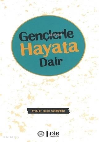 Gençlerle Hayata Dair | benlikitap.com