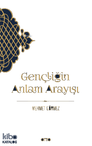 Gençliğin Anlam Arayışı | benlikitap.com