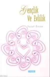 Gençlik ve Evlilik | benlikitap.com