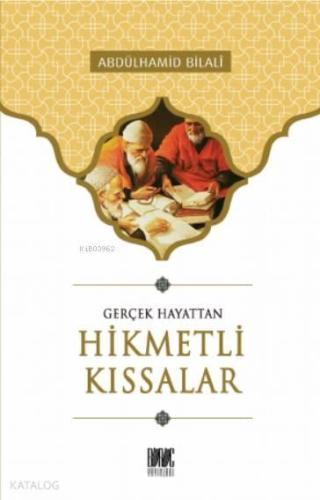 Gerçek Hayattan Hikmetli Kıssalar | benlikitap.com