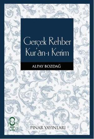 Gerçek Rehber Kur'an-ı Kerim | benlikitap.com