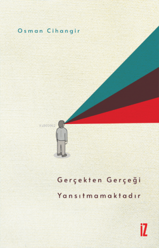 Gerçekten Gerçeği Yansıtmamaktadır | benlikitap.com