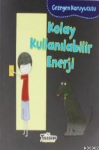 Gezegen Koruyucusu Kolay Kullanılabilir Enerji | benlikitap.com