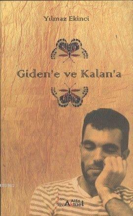 Giden'e ve Kalan'a | benlikitap.com