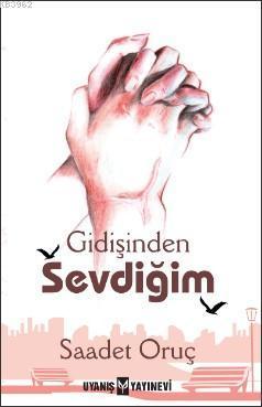 Gidişinden Sevdiğim | benlikitap.com