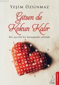 Gitsen De Kokun Kalır | benlikitap.com