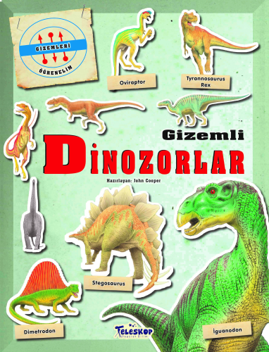 Gizemleri Öğrenelim - Gizemli Dinozorlar | benlikitap.com