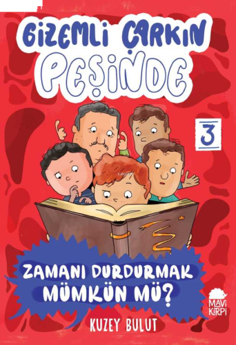 Gizemli Çarkın Peşinde;Zamanı Durdurmak Mümkün mü? | benlikitap.com