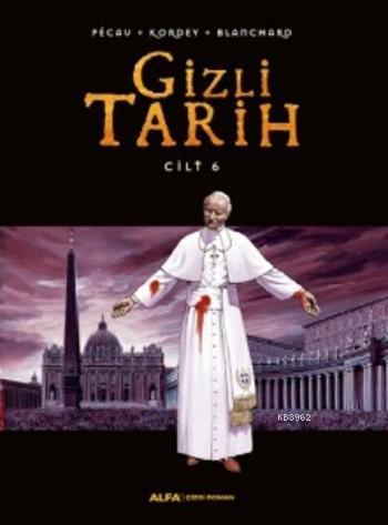 Gizli Tarih Cilt 6 | benlikitap.com