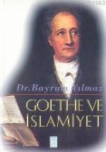 Goethe ve İslamiyet | benlikitap.com