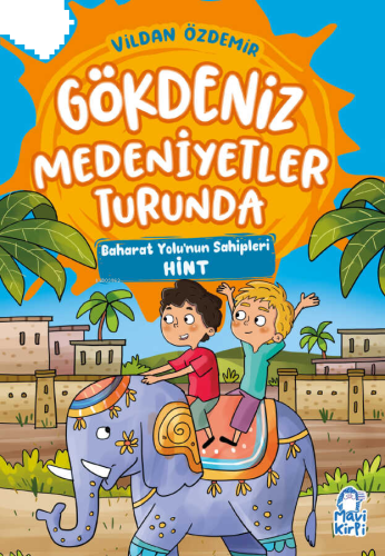 Gökdeniz Medeniyetler Turunda;Baharat Yolu'nun Sahipleri Hint | benlik