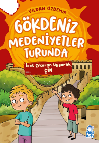 Gökdeniz Medeniyetler Turunda;İcat Çıkaran Uygarlık Çin | benlikitap.c