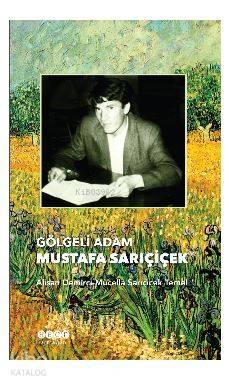 Gölgeli Adam Mustafa Sarıçiçek | benlikitap.com