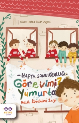 Görevimiz Yumurta - Hafta Sonu Krallığı | benlikitap.com