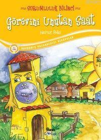 Görevini Unutan Saat; Sorumluluk Bilinci | benlikitap.com