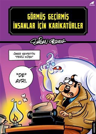 Görmüş Geçirmiş İnsanlar İçin Karikatürler | benlikitap.com