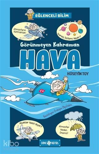 Görünmeyen Kahraman Hava - Eğlenceli Bilim 3 | benlikitap.com