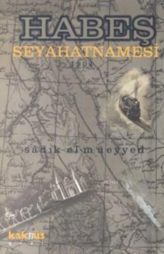 Habeş Seyahatnamesi 1904 | benlikitap.com