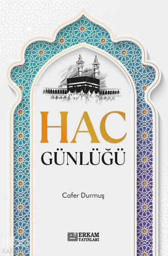 Hac Günlüğü | benlikitap.com